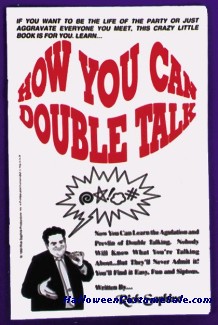 HOW YOU CAN DOUBLE TALK